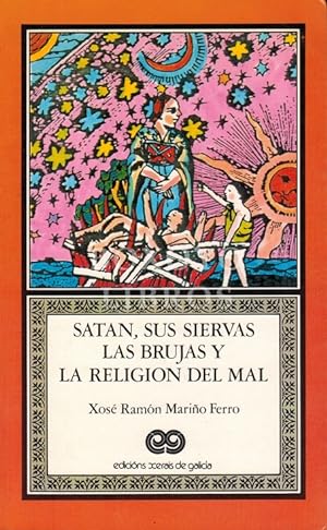 Bild des Verkufers fr Satn, sus siervas las brujas y la religin del mal zum Verkauf von Boxoyo Libros S.L.