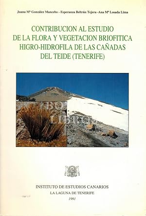 Contribución al estudio de la flora y vegetación briofítica higro-hidrófila de Las Cañadas del Teide