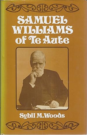 Imagen del vendedor de Samuel Williams of Te Aute a biography a la venta por Tinakori Books