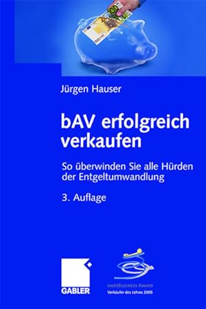 Seller image for bAV erfolgreich verkaufen: So berwinden Sie alle Hrden der Entgeltumwandlung for sale by Express-Buchversand