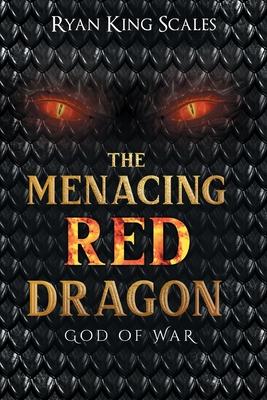 Bild des Verkufers fr The Menacing Red Dragon: God of War zum Verkauf von moluna
