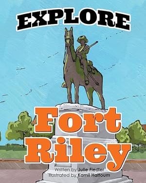 Bild des Verkufers fr Explore Fort Riley zum Verkauf von moluna