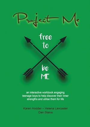Seller image for Project Me an interactive workbook engaging teenage boys to help discover their inner strengths and utilize them for life for sale by moluna