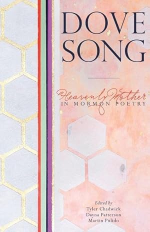 Bild des Verkufers fr Dove Song: Heavenly Mother in Mormon Poetry zum Verkauf von moluna