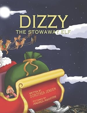 Bild des Verkufers fr Dizzy, the Stowaway Elf: Santa\ s Izzy Elves #3 zum Verkauf von moluna