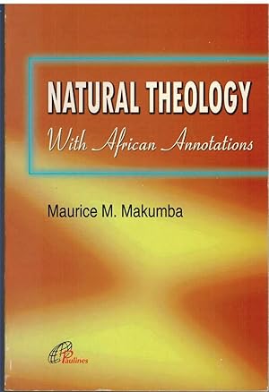 Immagine del venditore per NATURAL THEOLOGY With African Annotations venduto da The Avocado Pit