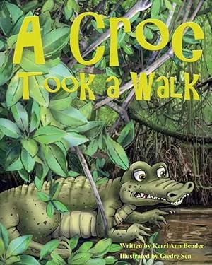 Seller image for A Croc Took A Walk for sale by moluna