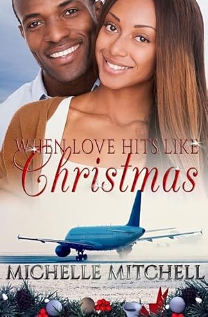 Bild des Verkufers fr When Love Hits Like Christmas zum Verkauf von moluna