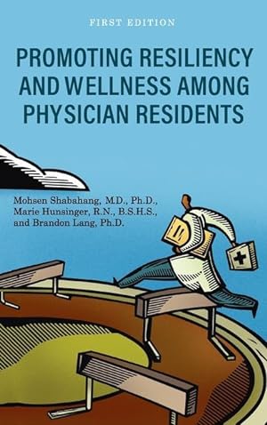 Seller image for Promoting Resiliency and Wellness Among Physician Residents for sale by moluna