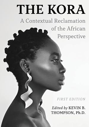 Bild des Verkufers fr The Kora: A Contextual Reclamation of the African Perspective zum Verkauf von moluna