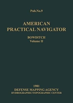 Bild des Verkufers fr American Practical Navigator Volume 2 1981 Edition zum Verkauf von moluna