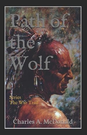 Seller image for Path of the Wolf: Book 3 (The War Trail Series) for sale by moluna