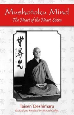 Bild des Verkufers fr Mushotoku Mind: The Heart of the Heart Sutra zum Verkauf von moluna