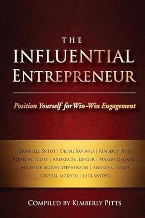 Image du vendeur pour The Influential Entrepreneur: Position Yourself for Win-Win Engagement mis en vente par moluna