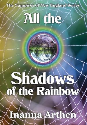 Bild des Verkufers fr All the Shadows of the Rainbow zum Verkauf von moluna