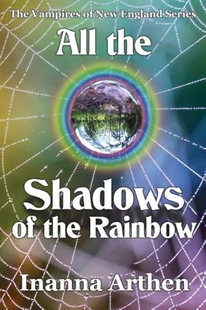 Bild des Verkufers fr All the Shadows of the Rainbow zum Verkauf von moluna