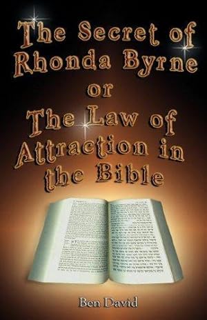 Bild des Verkäufers für The Secret of Rhonda Byrne or the Law of Attraction in the Bible zum Verkauf von WeBuyBooks