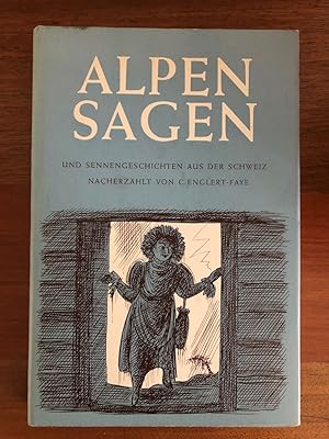 Bild des Verkufers fr Alpensagen und Sennengeschichten aus der Schweiz. zum Verkauf von Libretto Antiquariat & mundart.ch