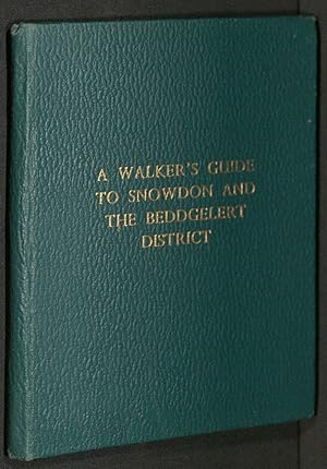 Image du vendeur pour A Walker's Guide to Snowdon and the Beddgelert District mis en vente par Madoc Books (ABA-ILAB)