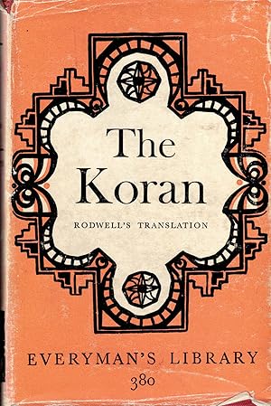 Image du vendeur pour The Koran (Quran). Introductin by G. Maragoliouth. Translated from the Arabic by J.M. Rodwell (Everyman's Library no. 380 Philosophy & Theology) mis en vente par Paderbuch e.Kfm. Inh. Ralf R. Eichmann