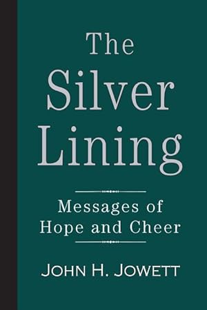 Bild des Verkufers fr The Silver Lining: Messages of Hope and Cheer zum Verkauf von moluna