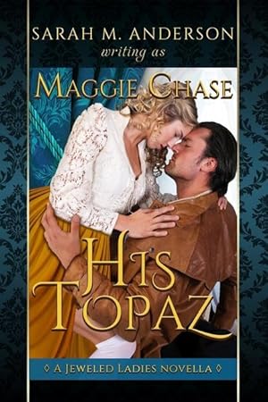 Immagine del venditore per His Topaz: A Historical Western Romance venduto da moluna