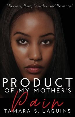 Imagen del vendedor de Product of My Mother\ s Pain: African American Fiction a la venta por moluna