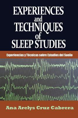 Bild des Verkufers fr Experiences and Techniques of Sleep Studies: Experiencias y Tcnicas sobre Estudios del Sueo zum Verkauf von moluna