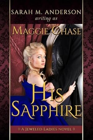 Seller image for His Sapphire: A Historical Western BDSM Romance for sale by moluna