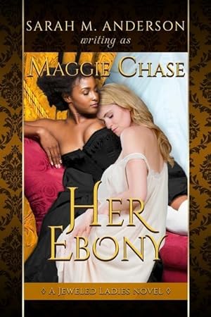Seller image for Her Ebony: A Historical Western Lesbian Story for sale by moluna