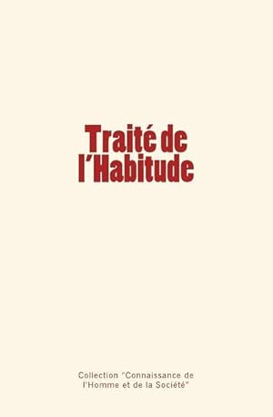 Image du vendeur pour Trait de l\ Habitude mis en vente par moluna