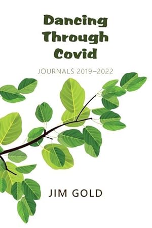 Bild des Verkufers fr Dancing Through Covid: Journals 2019-2022 zum Verkauf von moluna