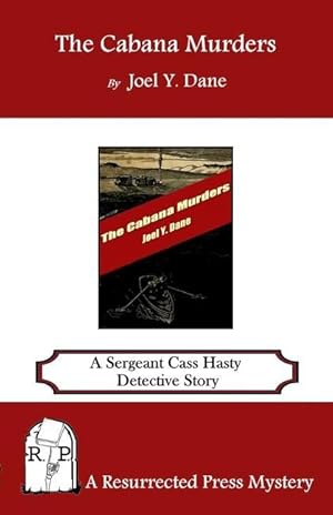 Bild des Verkufers fr The Cabana Murders: A Sergeant Cass Hasty Detective Story zum Verkauf von moluna