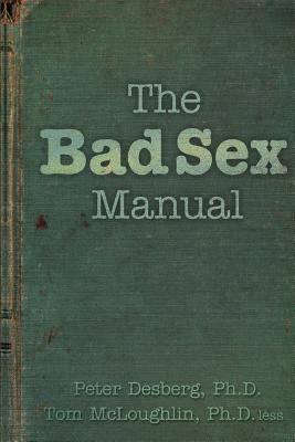 Bild des Verkufers fr The Bad Sex Manual zum Verkauf von moluna