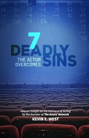 Immagine del venditore per 7 Deadly Sins the Actor Overcomes: The Business of Acting and Show Business by an Expert, Successful, Veteran Television Actor venduto da moluna