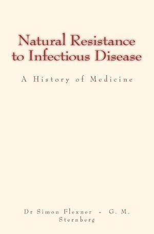 Seller image for Natural Resistance to Infectious Disease: A History of Medicine for sale by moluna