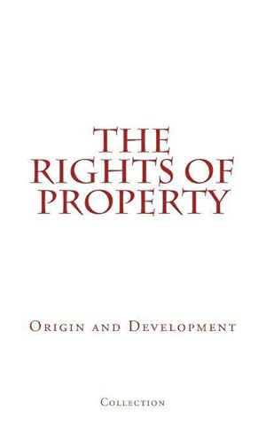 Seller image for The Rights of Property: Origin and Development for sale by moluna