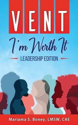 Seller image for Vent: I\ m Worth It: Leadership Edition for sale by moluna