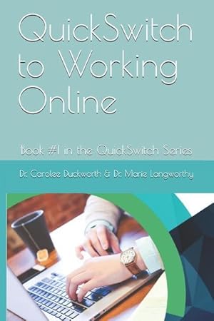 Bild des Verkufers fr QuickSwitch to Working Online: Book #1 in the QuickSwitch Series zum Verkauf von moluna
