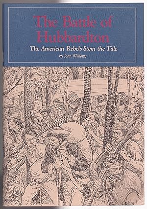 Image du vendeur pour The Battle of Hubbardton The American Rebels Stem the Tide mis en vente par Silver Creek Books & Antiques