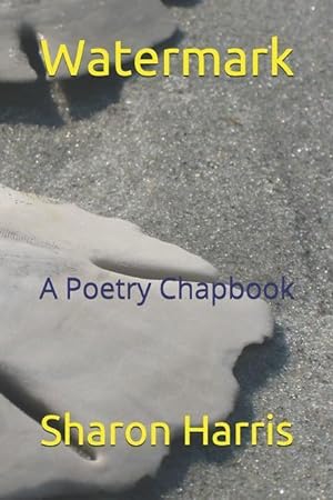 Bild des Verkufers fr Watermark: A Poetry Chapbook zum Verkauf von moluna