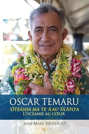 Bild des Verk�ufers f�r Oscar Temaru: L\ oc�anie au coeur zum Verkauf von moluna