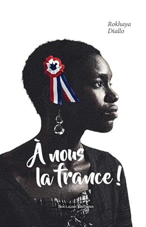 Bild des Verkufers fr A nous la France! zum Verkauf von moluna