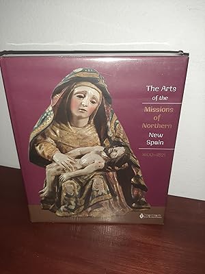 Image du vendeur pour The Arts of the Missions of Northern New Spain, 1600-1821 mis en vente par AwardWinningBooks