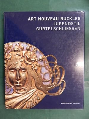 Bild des Verkufers fr Art Nouveau Buckles - Jugendstil Grtelschlieen zum Verkauf von Buchantiquariat Uwe Sticht, Einzelunter.