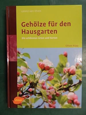 Gehölze für den Hausgarten - Die schönsten Arten und Sorten