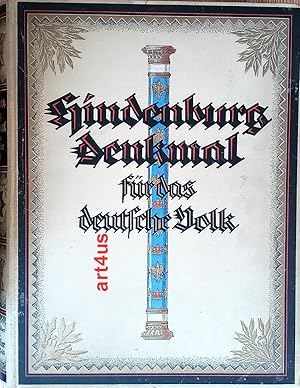 Hindenburg - Denkmal für das deutsche Volk : Eine Ehrengabe zum 80. Geburtstag des Reichspräsiden...