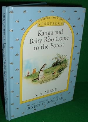 KANGA AND BABY ROO COME TO THE FOREST A Winnie the Pooh Story Book