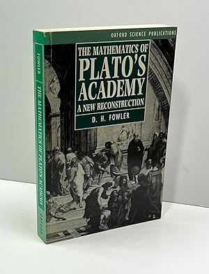 Imagen del vendedor de The Mathematics of Plato s Academy: A New Reconstruction a la venta por Free Play Books