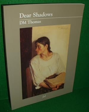 DEAR SHADOWS (SIGNED COPY)